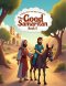 Stories from the Bible for Kids: The Good Samaritan - Book 5: Gentle Bible Story About Helping Those in Need