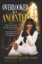 OVERLOOKED BUT ANOINTED: Walking Boldly In Your Assignment When God Calls You Beyond The Pews
