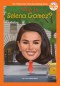 Who Is Selena Gomez?