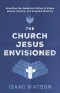 The Church Jesus Envisioned