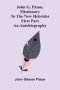 John G. Paton, Missionary To The New Hebrides : An Autobiography; First Part