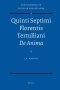 Quinti Septimi Florentis Tertulliani de Anima