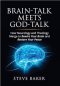 Brain-talk Meets God-talk