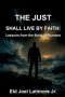The Just Shall Live by Faith: Lessons from the Book of Romans