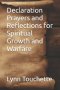 Declaration Prayers and Reflections for Spiritual Growth and Warfare