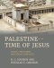 Palestine in the Time of Jesus