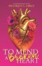 To Mend a Broken Heart