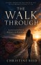 A Walk Through: Lessons Learned Between Brokenness and Breakthrough