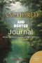 Anchored and Rooted