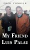 My Friend Luis Palau