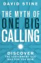 The Myth Of One Big Calling