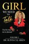 Girl We Need To Talk (Volume 2): The Life They Never Planned