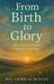 From Birth to Glory: Why the End is Better than the Beginning