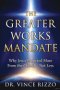 THE GREATER WORKS MANDATE: Why Jesus Expected More From the Church-Not Less