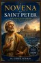 NOVENA TO SAINT PETER: Nine Days of Faith, Courage, and Spiritual Renewal