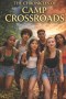 The Chronicals of Camp Crossroads : and the journey to Bethlehem