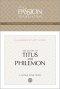 Tpt the Books of Titus & Philemon: 12-Lesson Study Guide