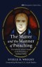 The Matter and the Manner of Preaching
