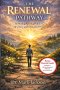 The Renewal Pathway: Restoring Spiritual Vitality in a Busy and Distracted World
