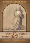 Deny Yourself and Follow Me: Abnegation as a Liturgical Act of Love