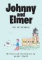 Johnny and Elmer: The Pet Seagull