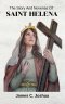 The Story And Novenas Of Saint Helena