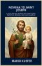 NOVENA TO SAINT JOSEPH: A 9-DAY SPIRITUAL JOURNEY WITH SAINT JOSEPH PROTECTOR, PROVIDER, AND SILENT GUARDIAN