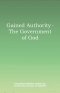 Gained Authority - The Government of God