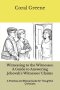 Witnessing to the Witnesses: A Guide to Answering Jehovah's Witnesses' Claims: A Practical and Biblical Guide for Thoughtful Christians