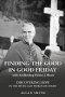 Finding the Good In Good Friday