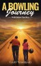 Walk Before You Run (A Bowling Journey Book 1)