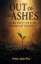 Out of the Ashes: Saved from the Fire, Secure for Eternity