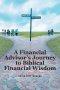 A Financial Advisor's Journey to Biblical Financial Wisdom