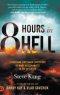 8 Hours in Hell: A Shocking Firsthand Experience of What Really Awaits in the Afterlife