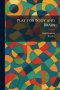 Play for Body and Brain
