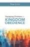 Equipping Christians for Kingdom Obedience : A Guide for All Who Make Disciples