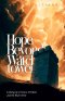 Hope Beyond the Watchtower: Looking up to Grace, Freedom and the Real Christ