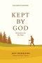 Kept by God: Perseverance by His Power