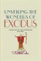Unveiling the Wonders of Exodus