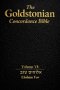 The Goldstonian Concordance Bible Volume VI: Elohim Tov