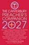 The 2027 Canterbury Preacher's Companion