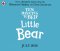 Ten Minutes To Bed: Little Bear