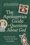 Apologetics Guide to Questions About God