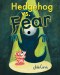 Hedgehog Vs. Fear