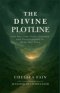 The Divine Plotline: How God Uses Trials, Triumphs, and Transformation to Write Your Story