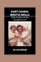SAINT GIANNA BERETTA MOLLA: Faith, Family, and the Courage to Love