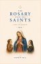 The Rosary with the Saints for Children: May
