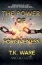 The Power of Forgiveness