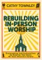 Rebuilding In-Person Worship