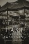 The Last Great Awakening  : A Wakeup Call to America's Christians